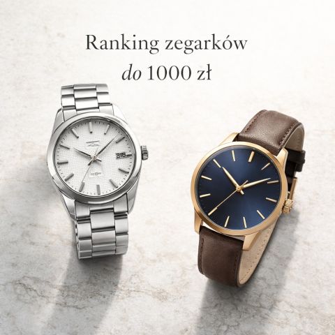 Ranking zegarków do 1000 zł – na co warto zwrócić uwagę?